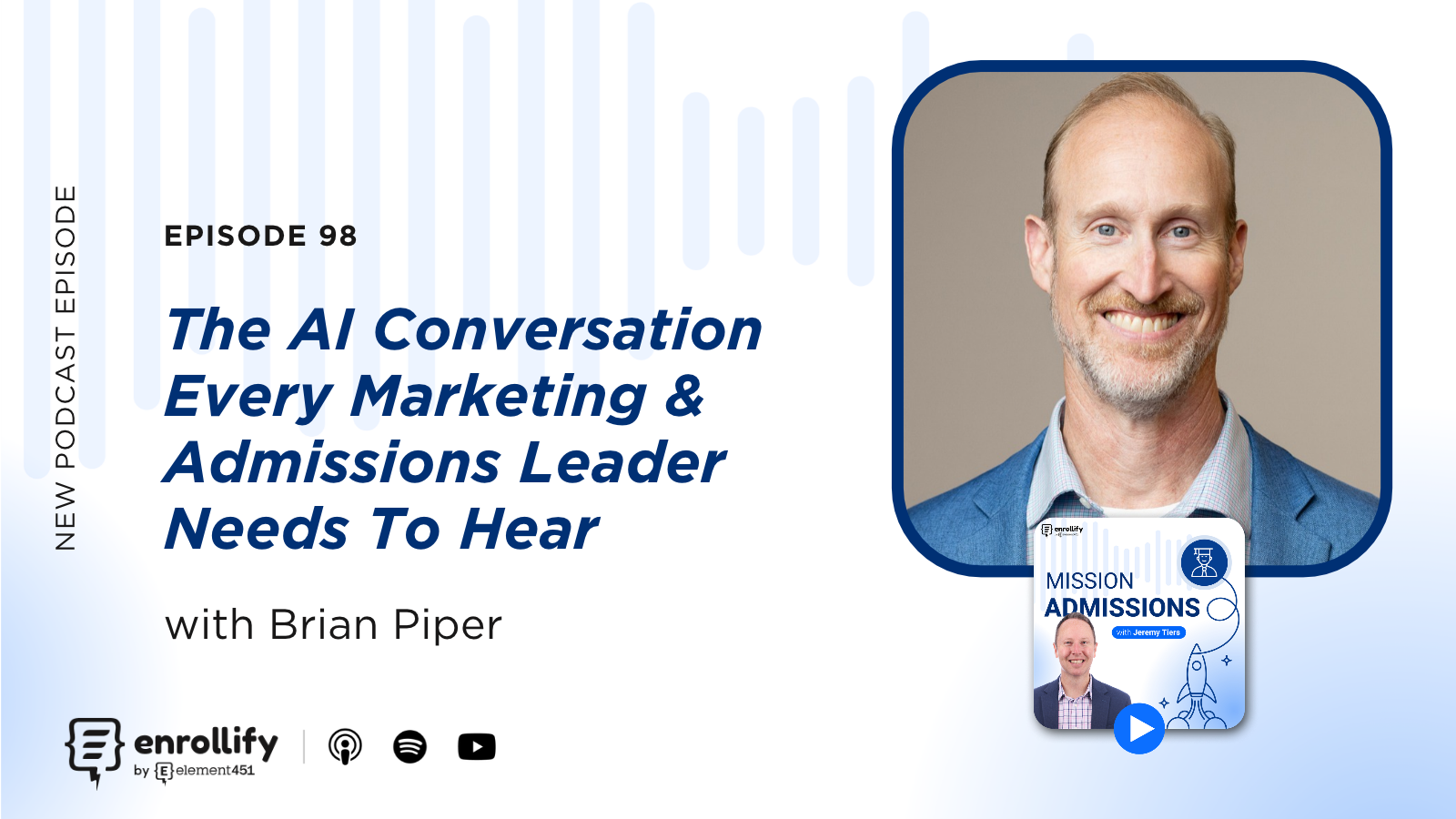 Ep. 98: The AI Conversation Every Marketing And Admissions Leader Needs To Hear