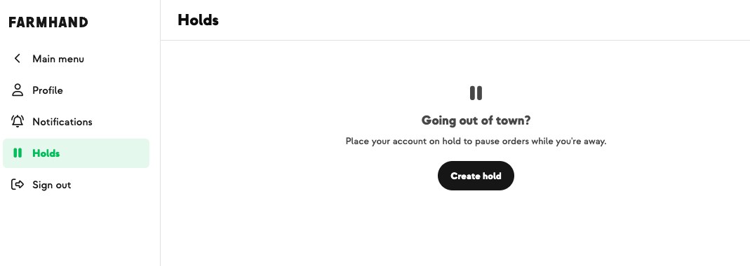 Member holds screen — going out of town? Place your account on hold to pause orders while you're away