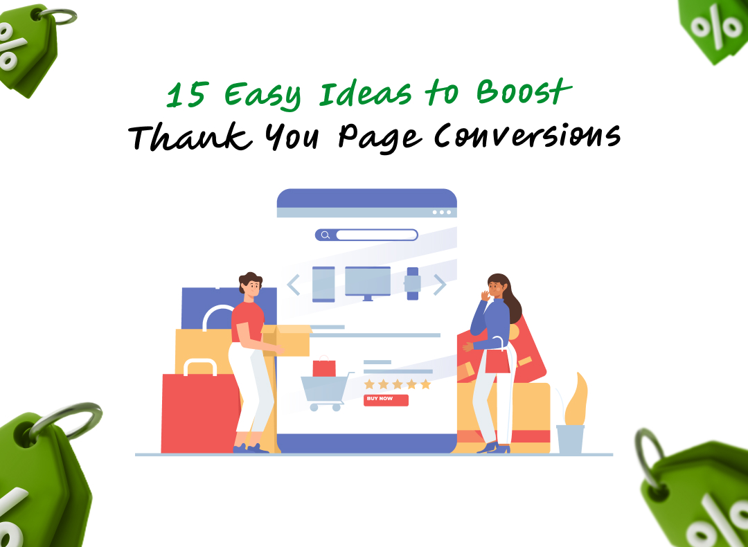 15 Easy Ideas to Boost Thank You Page Conversions