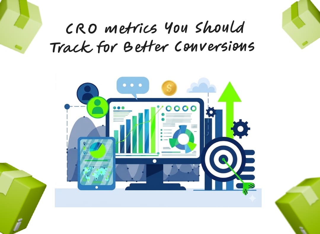 CRO Metrics: 9 Metrics You Should Track for Better Conversions
