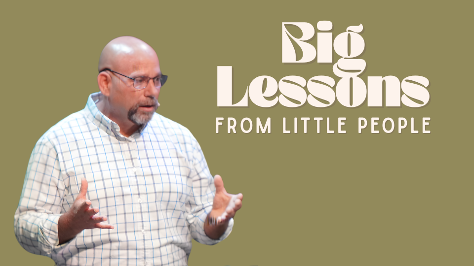 Big Lessons From Little People