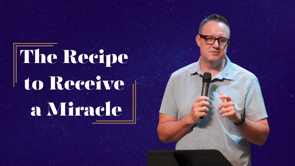 The Recipe to Receive a Miracle
