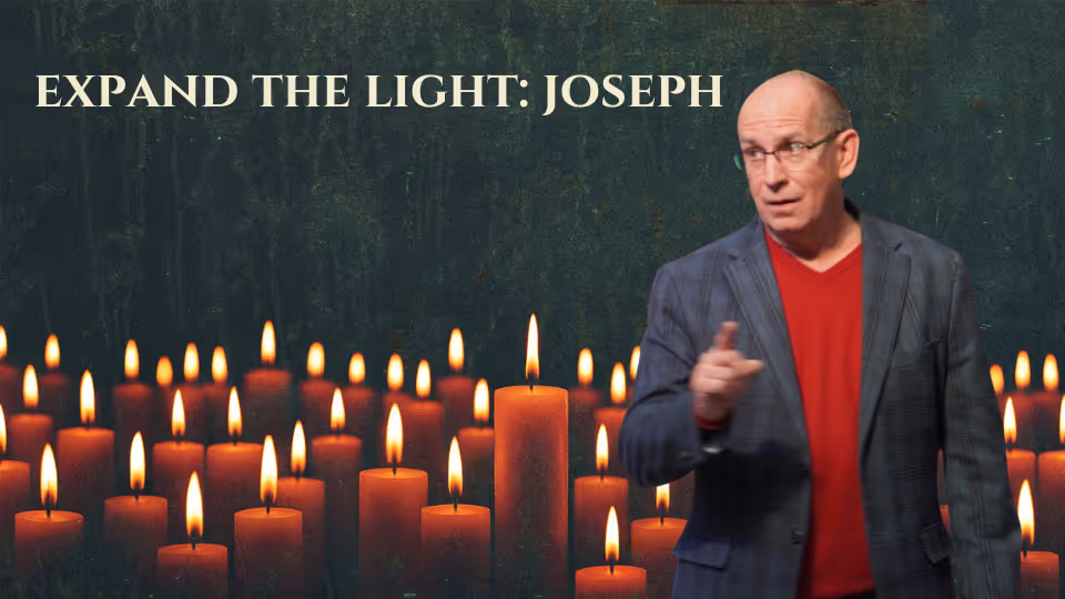 Expand the Light: Joseph