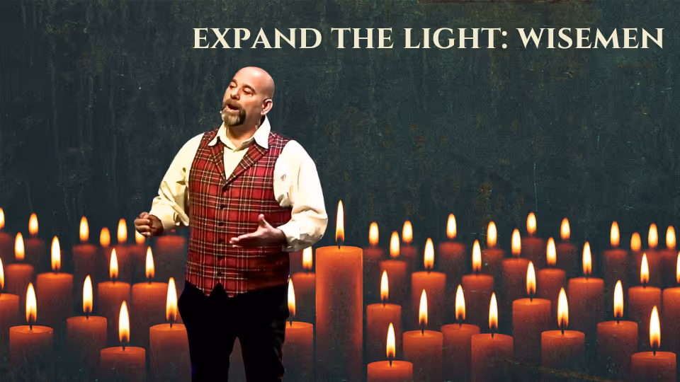Expand the Light: Wisemen