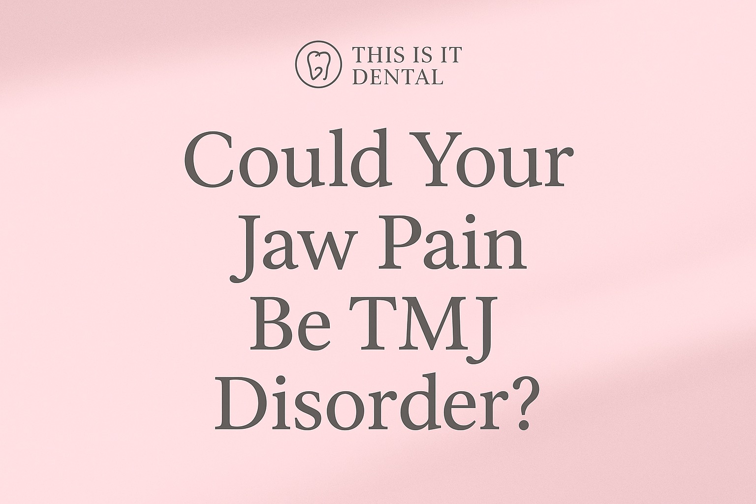 TMJ Awareness infographic by This Is It Dental, Harley Street, Marylebone London. Signs of TMJ disorder include jaw clicking, stiffness, headaches, teeth grinding, and bruxism. Specialists in TMJ therapy, DTR therapy, and T-Scan digital bite analysis