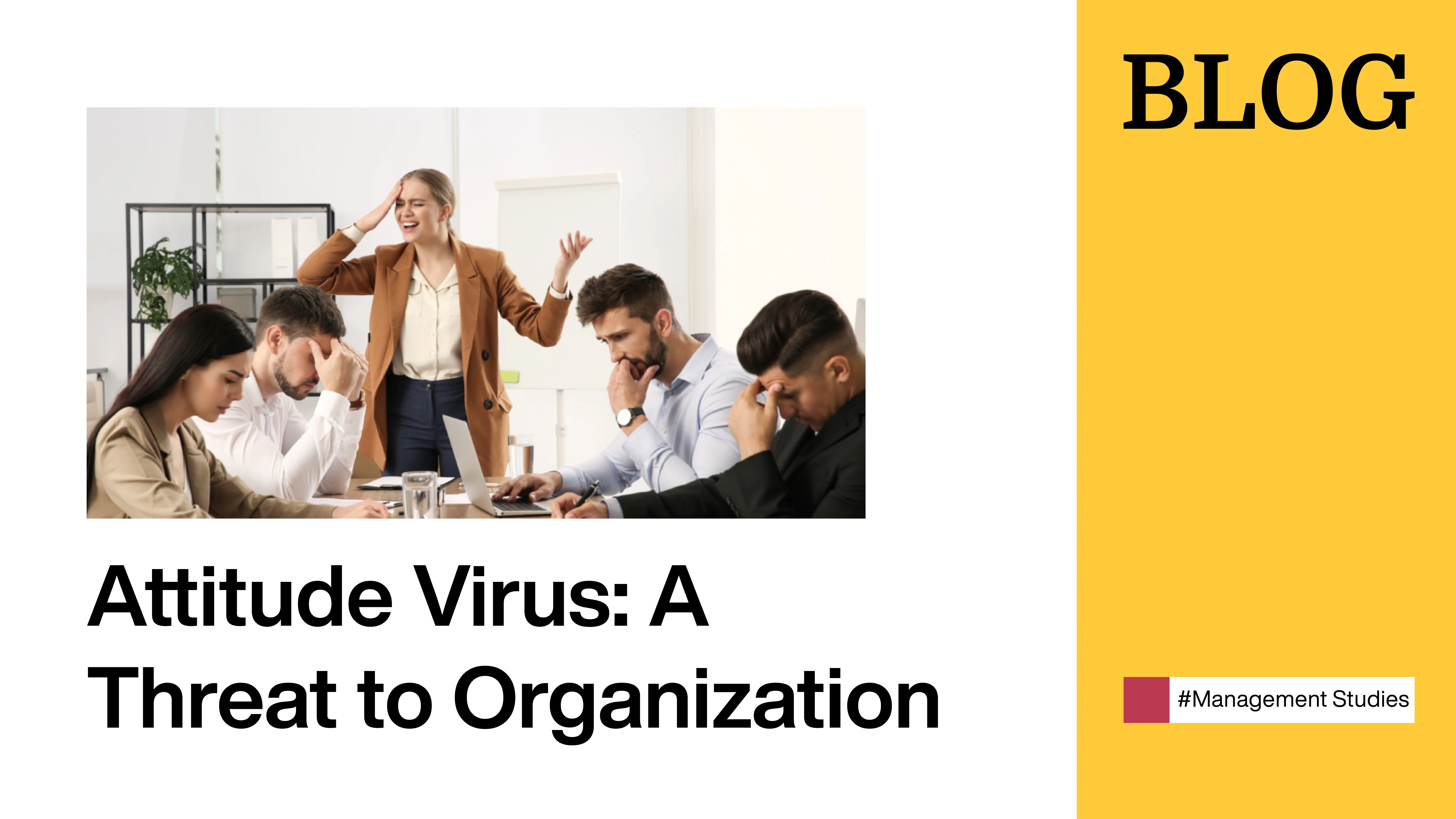 Attitude Virus: A Threat to Organization