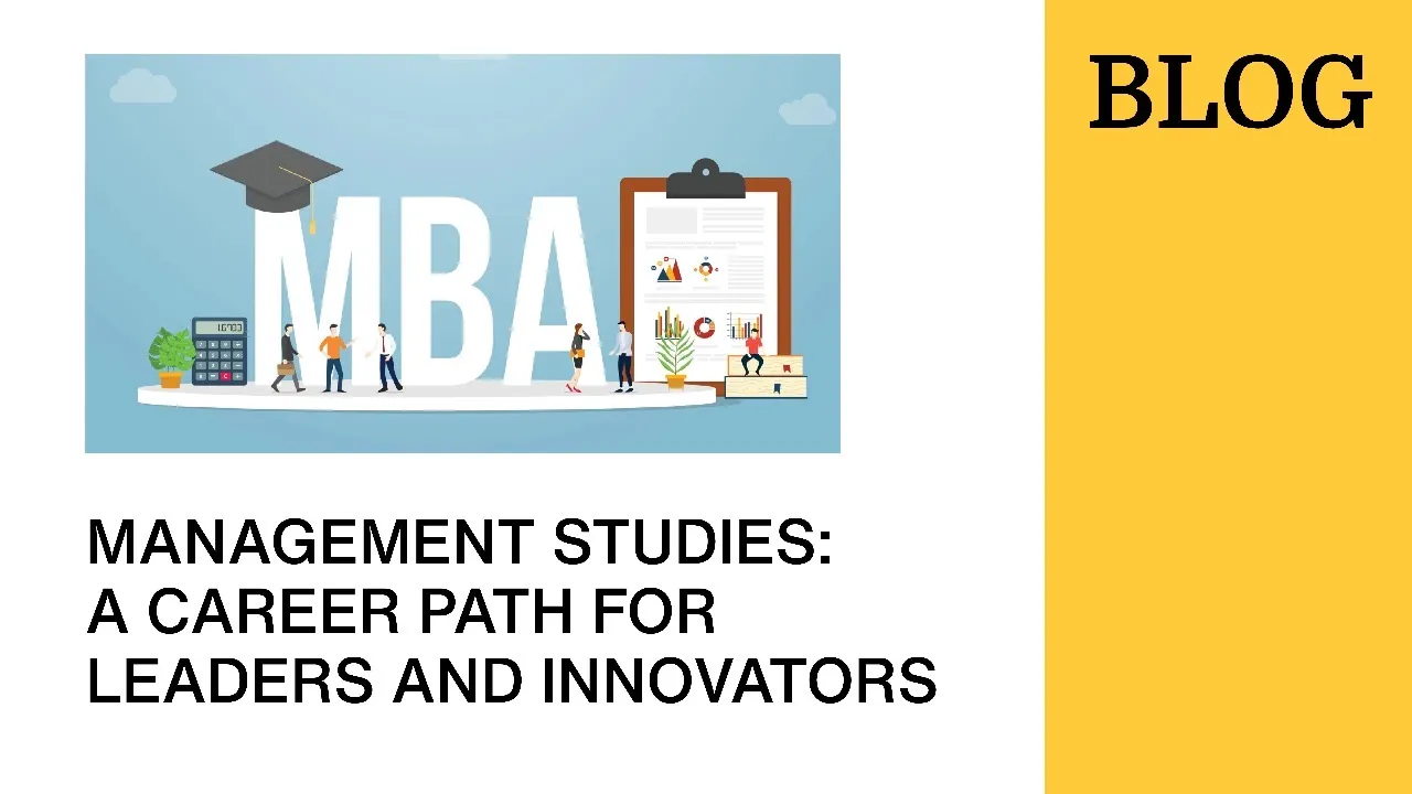 Management Studies: A Career Path for Leaders and Innovators
