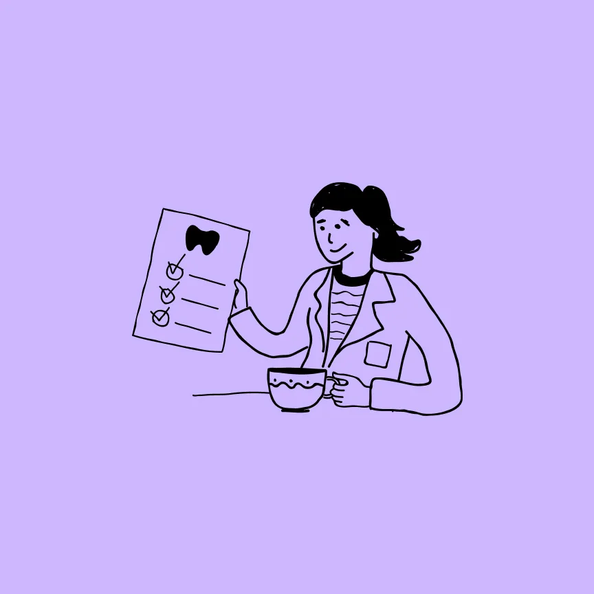 Illustration of a person holding a checklist with a tooth icon and checkmarks, sitting at a table with a cup.
