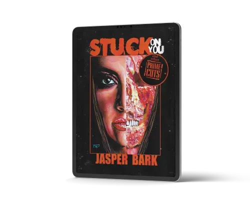 The eBook cover for "Stuck on You" by Jasper Bark features a horror-themed design with half of a woman's face appearing normal and the other half gruesomely disfigured. The title is in bold, orange letters.