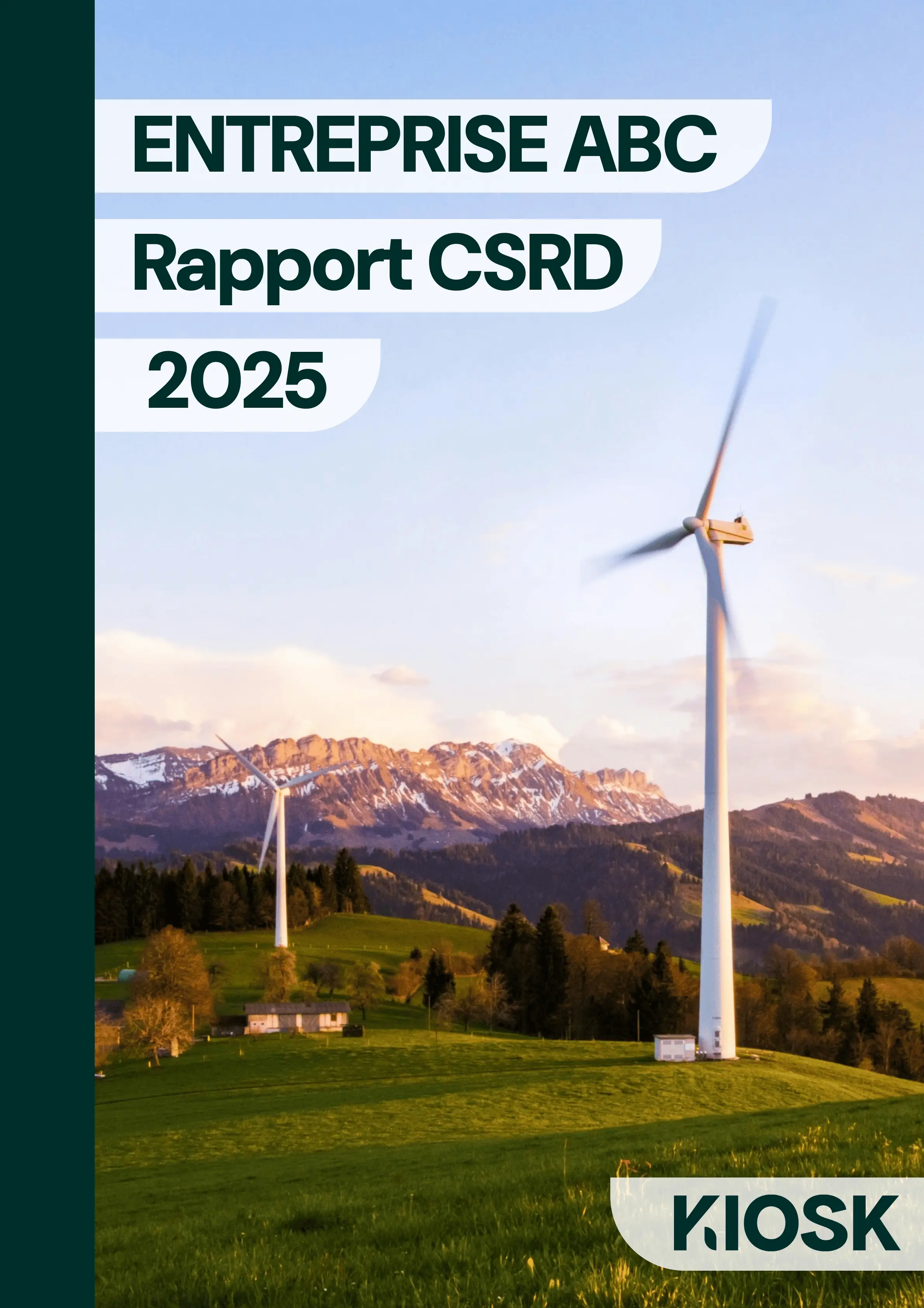 Paysage avec éoliennes sur une colline verte et montagnes enneigées en arrière-plan, texte 'ENTREPRISE ABC Rapport CSRD 2025' et logo KIOSK en bas à droite.