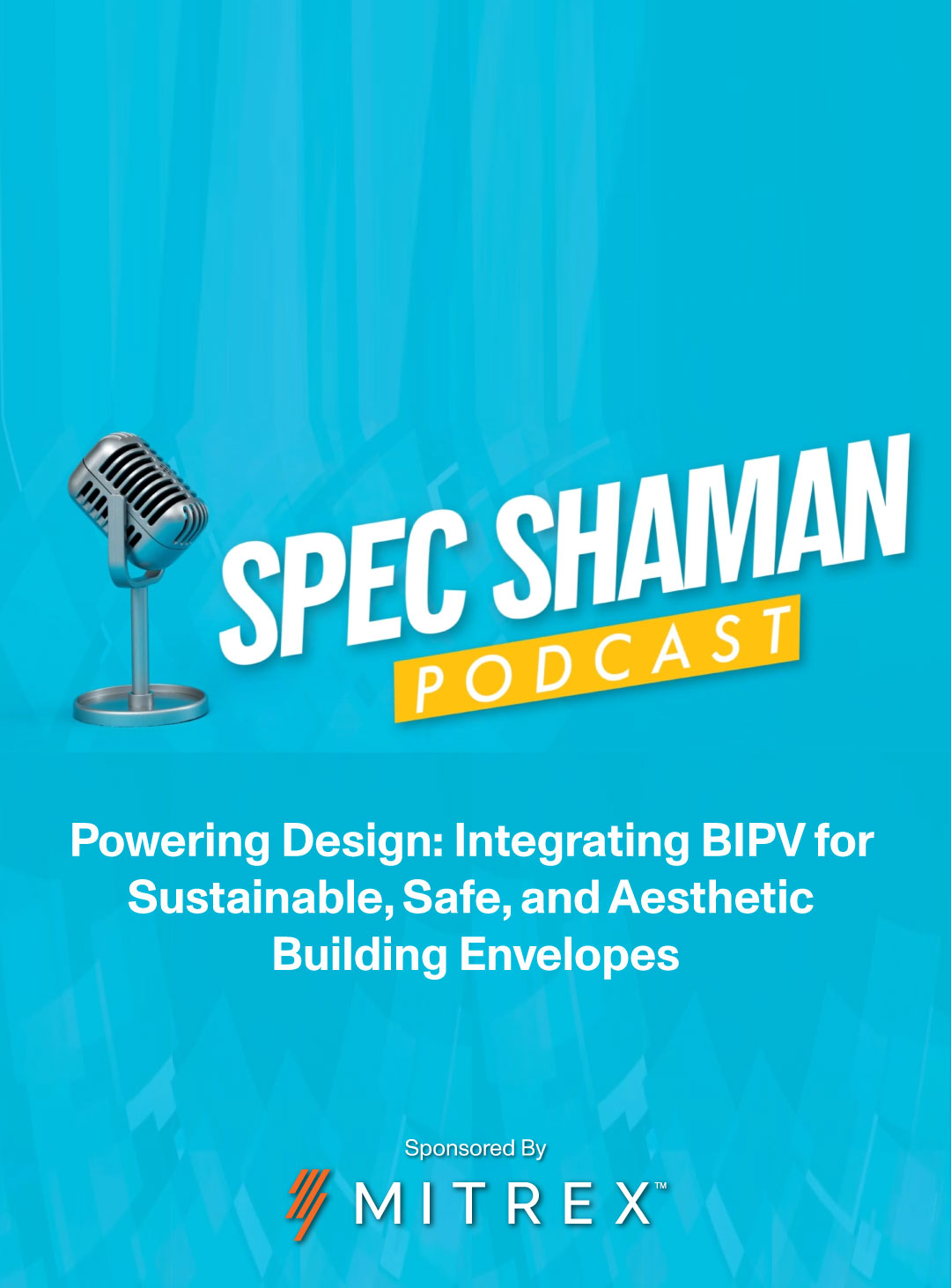 AIA Credits - Powering Design: Integrating BIPV for Sustainable, Safe, and Aesthetic Building Envelopes