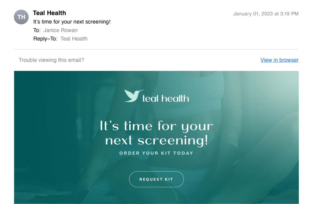 Image of an email from Teal Health, notifying the recipient that it is time for their screening