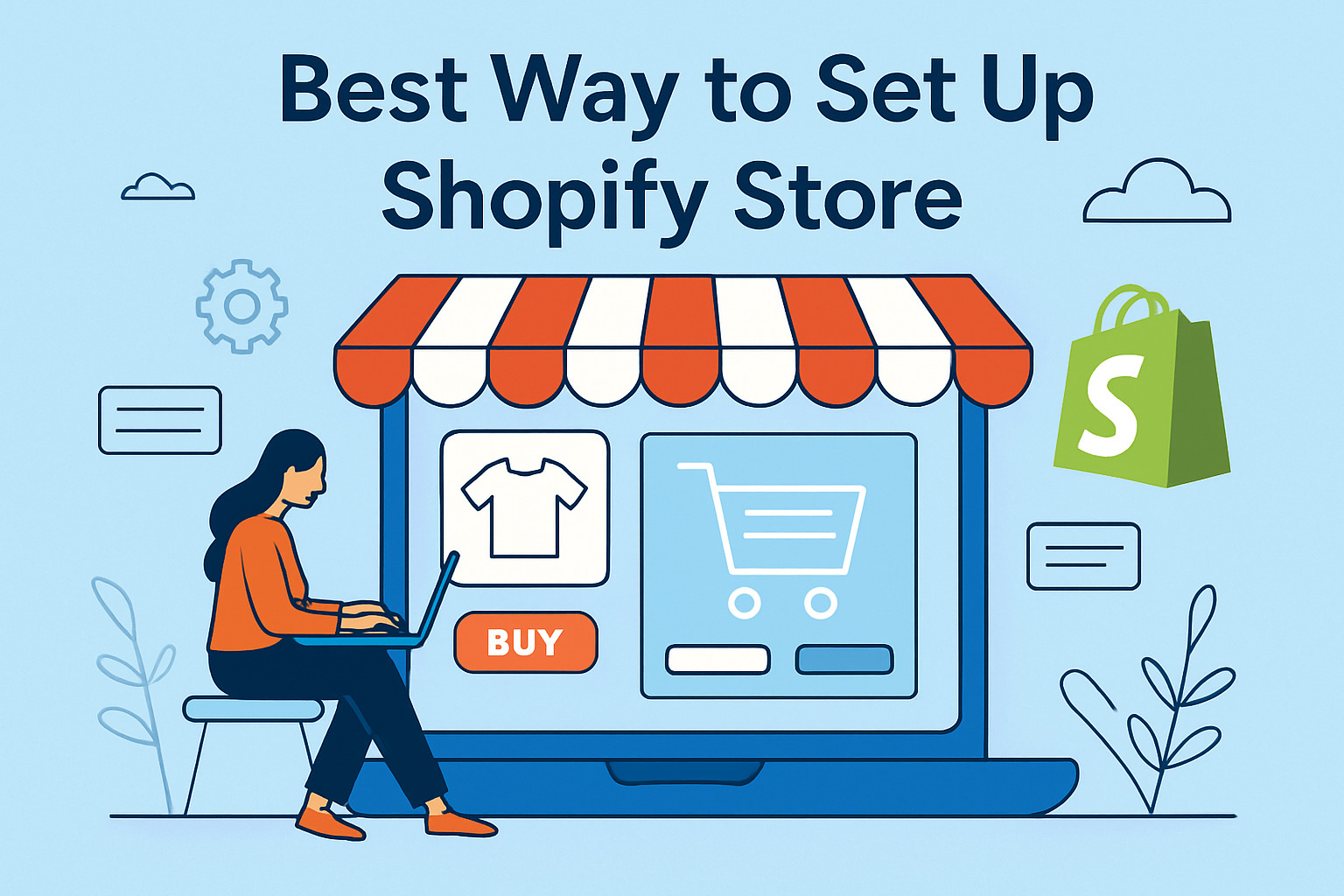 shopify store setup - best way to set up shopify store