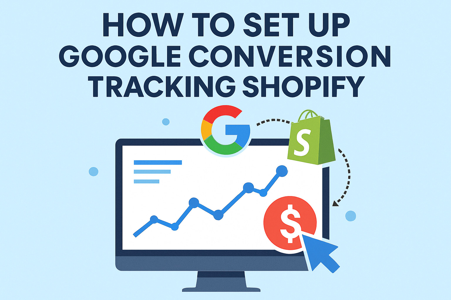 Shopify store conversion tracking - how to setup google conversion tracking shopify