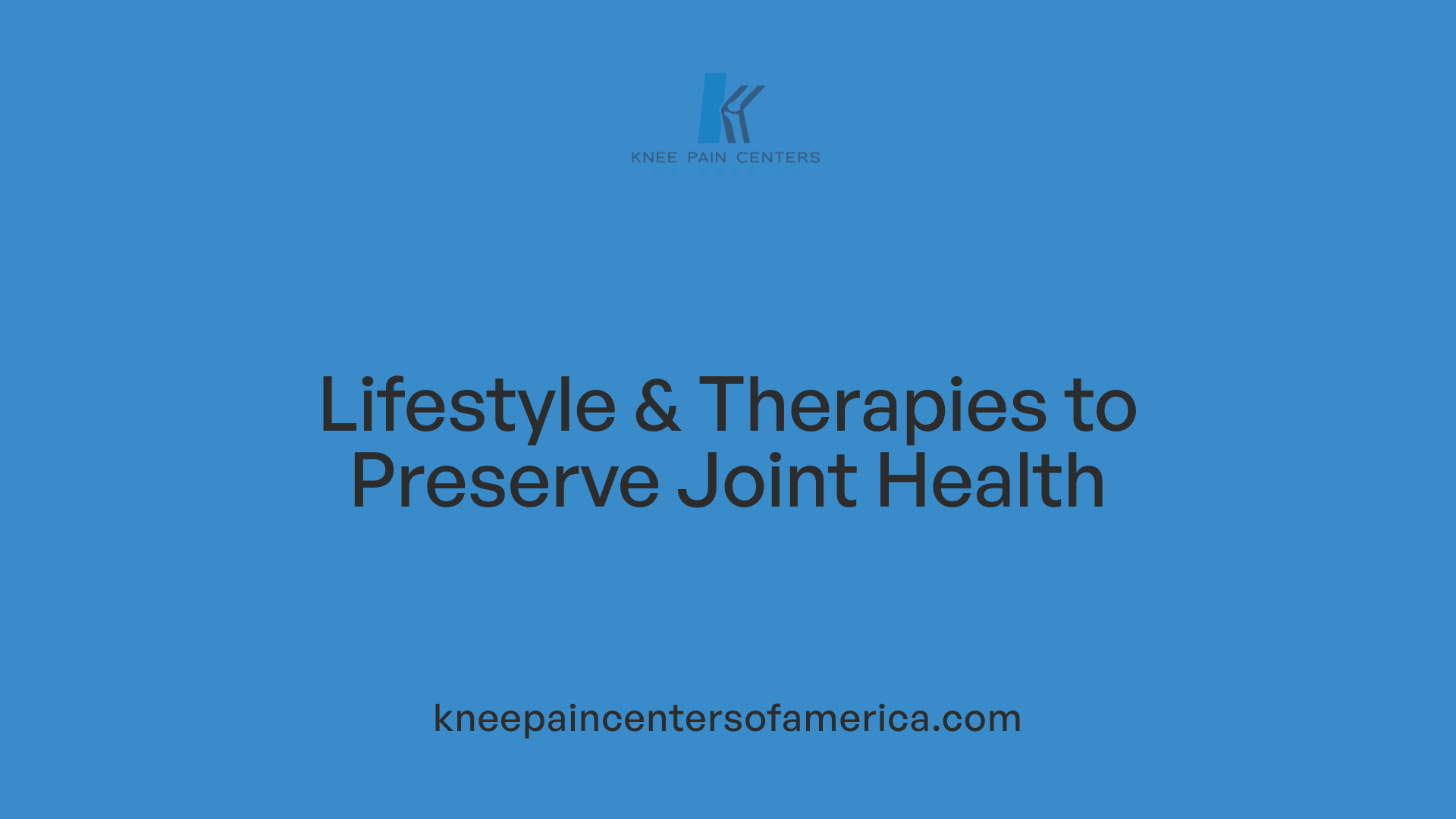 Lifestyle & Therapies to Preserve Joint Health