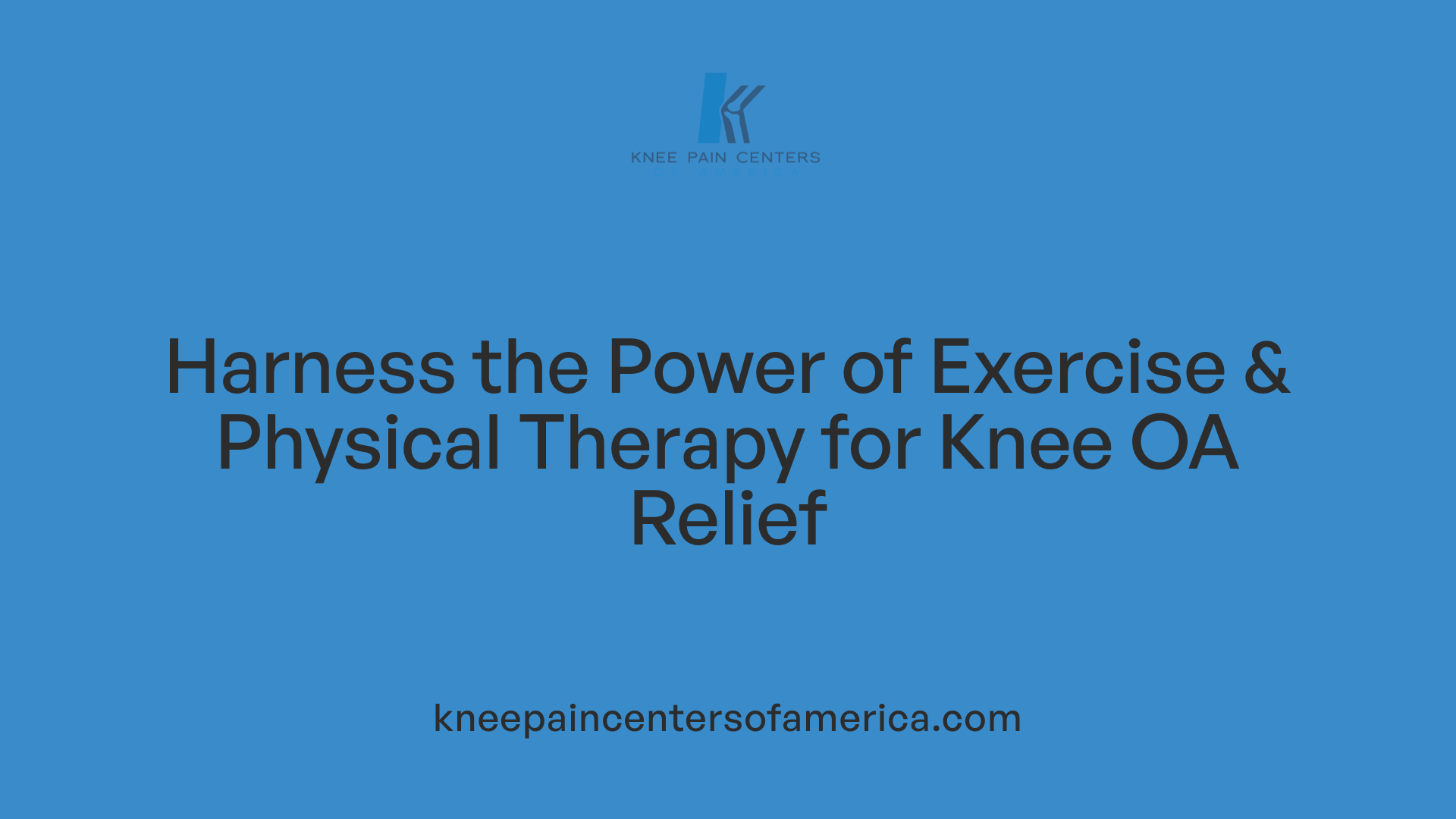 Harness the Power of Exercise & Physical Therapy for Knee OA Relief