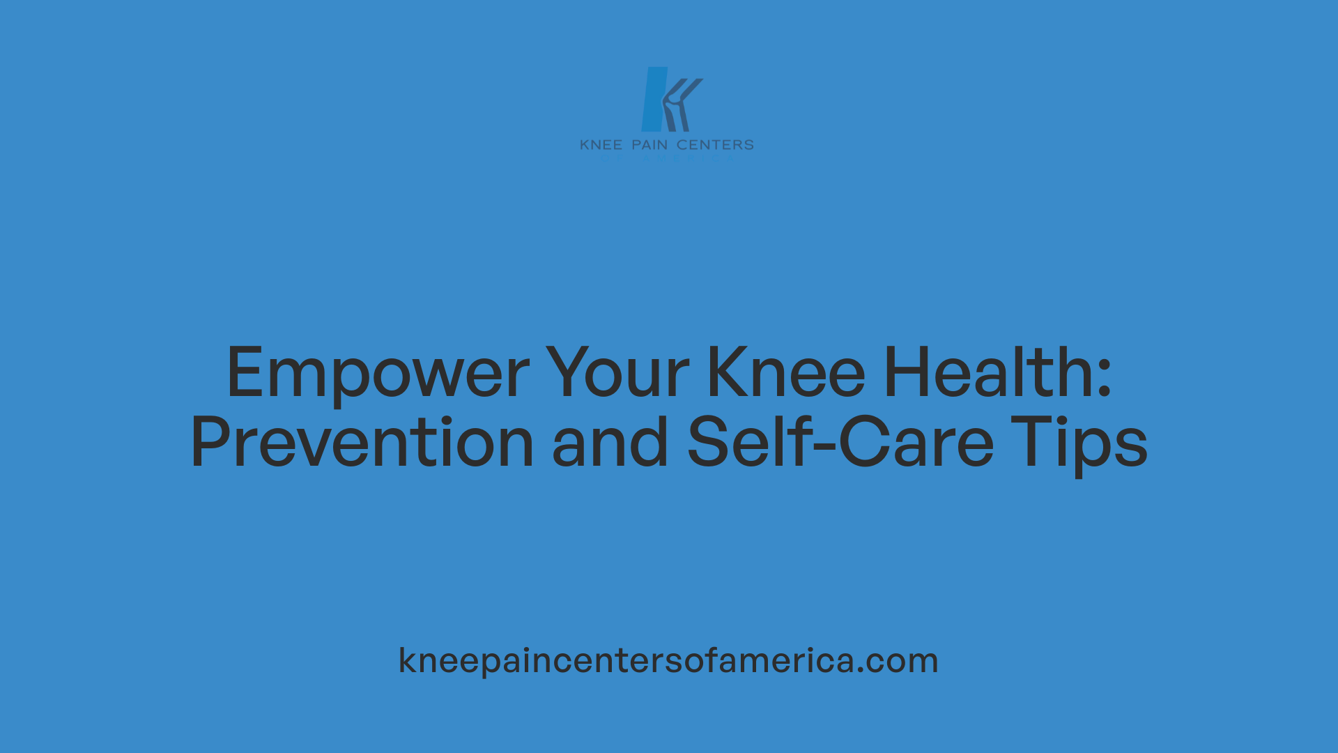 Empower Your Knee Health: Prevention and Self-Care Tips