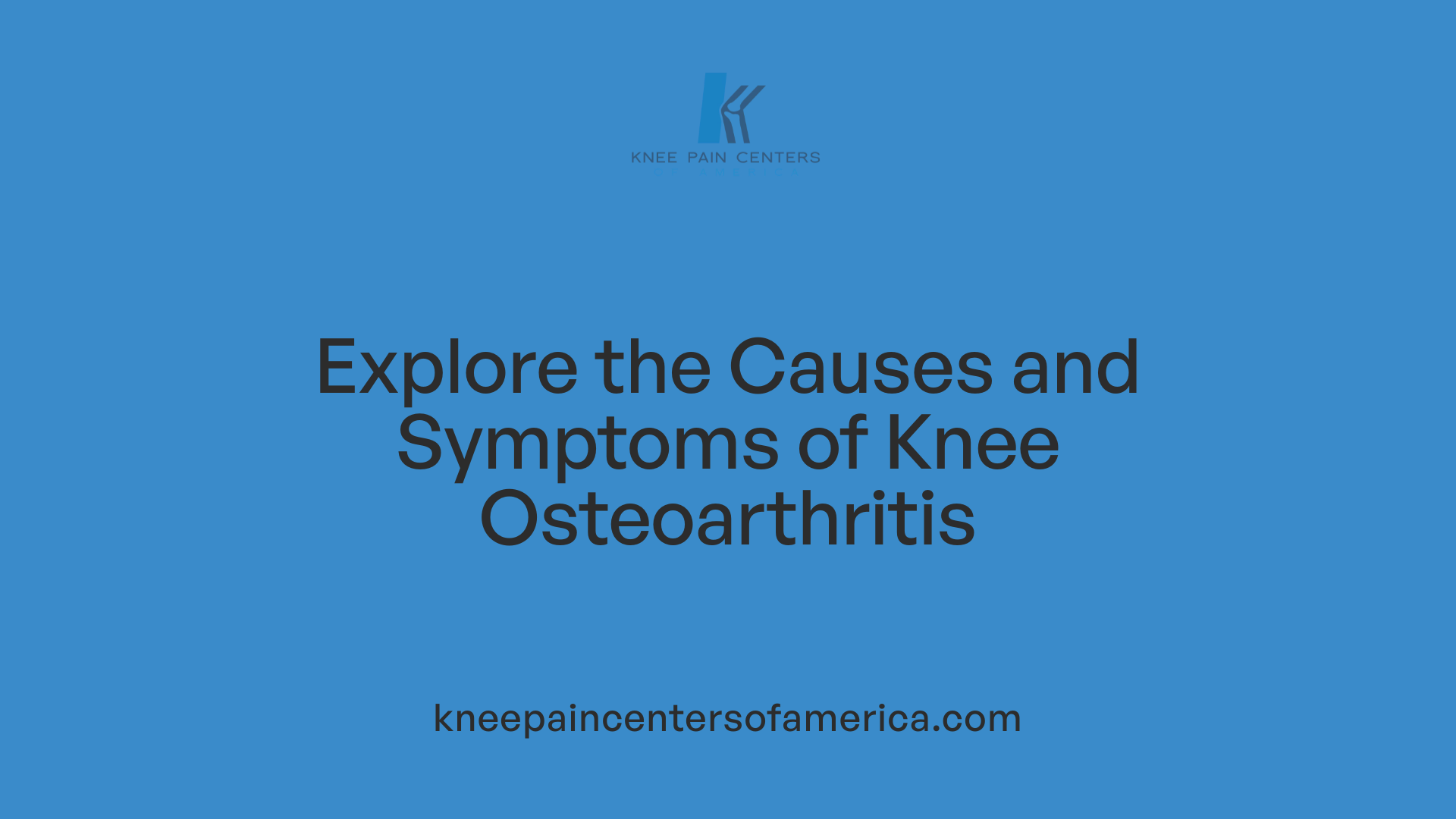 Explore the Causes and Symptoms of Knee Osteoarthritis