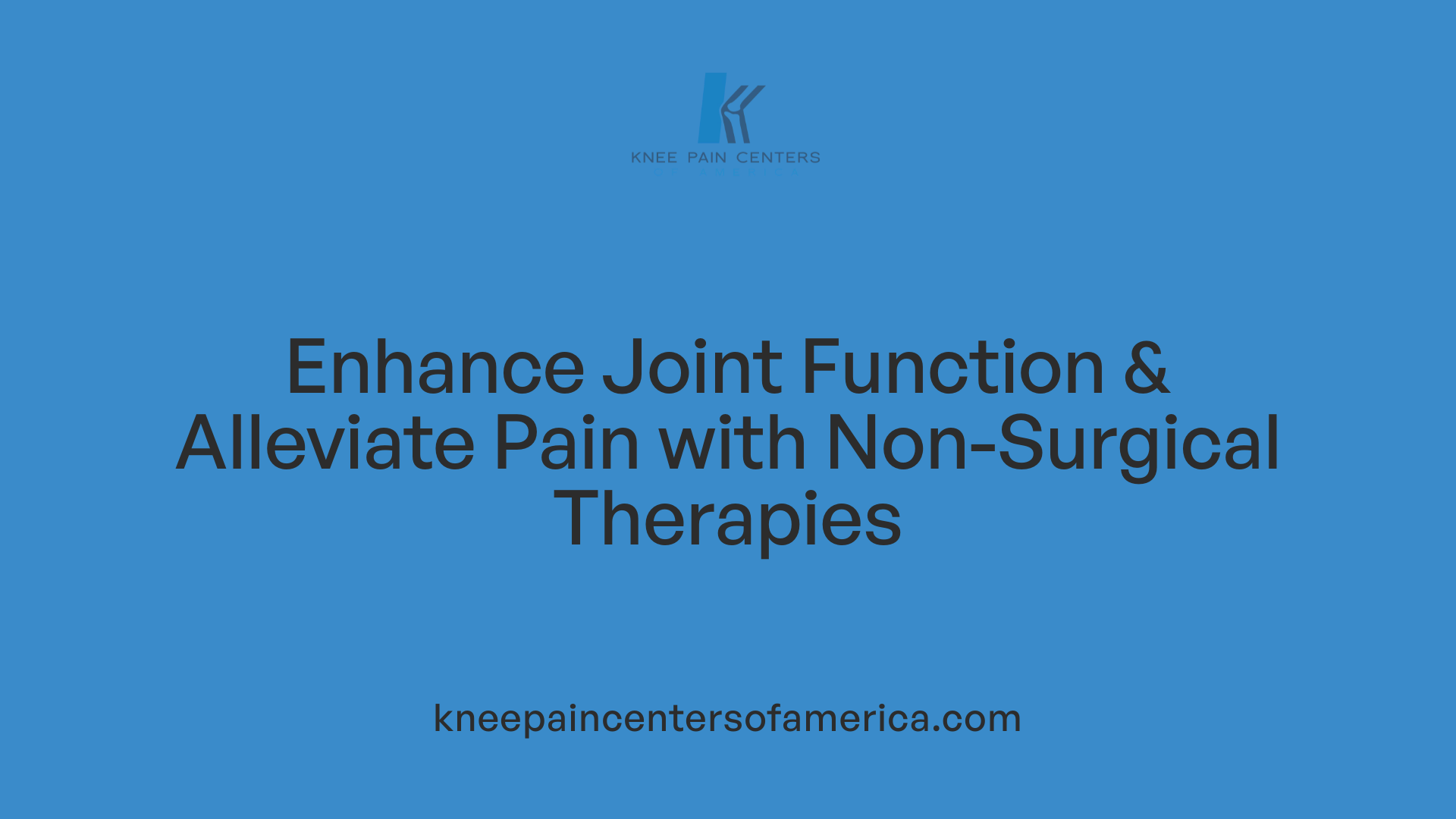 Enhance Joint Function & Alleviate Pain with Non-Surgical Therapies