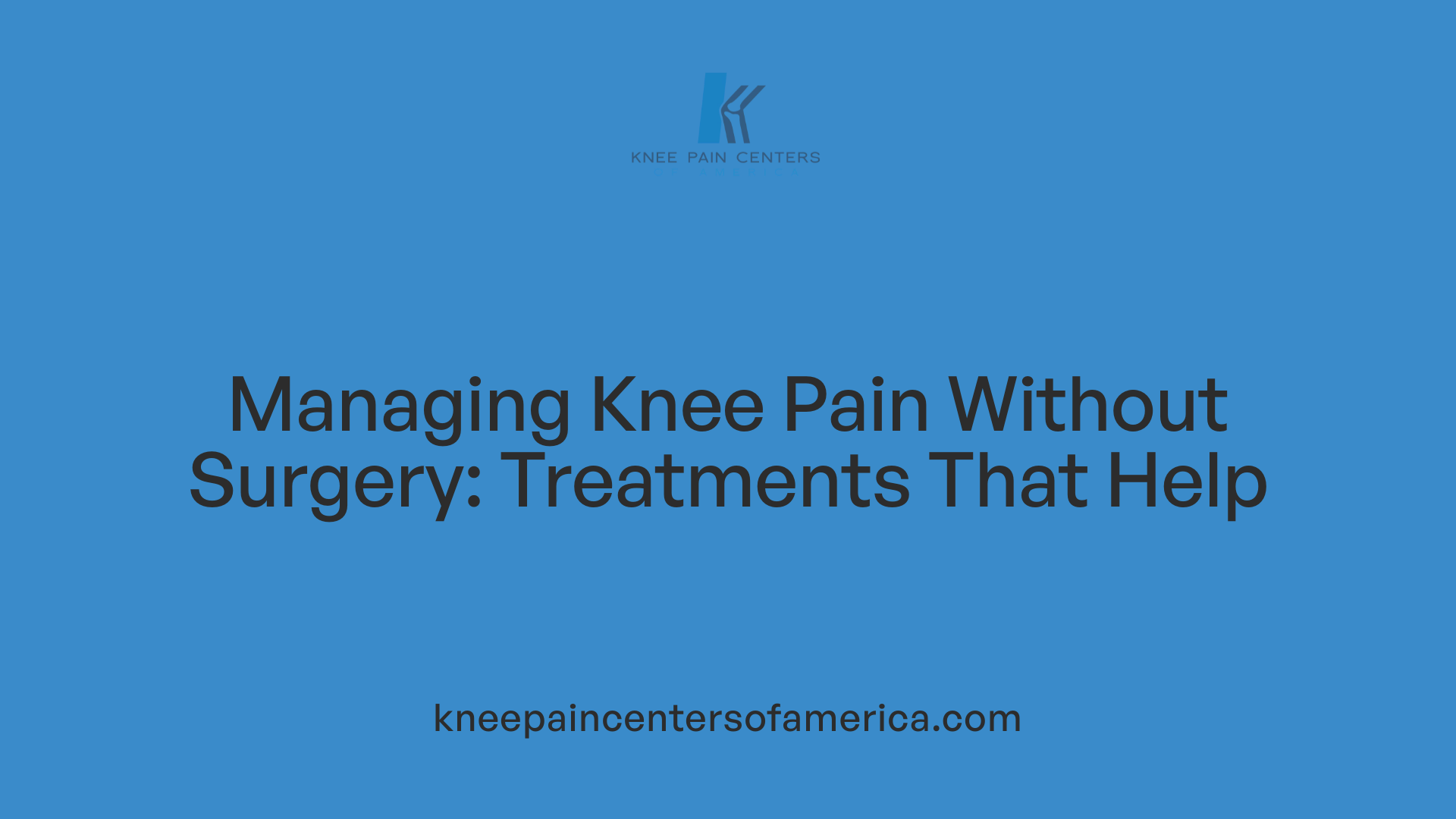 Managing Knee Pain Without Surgery: Treatments That Help