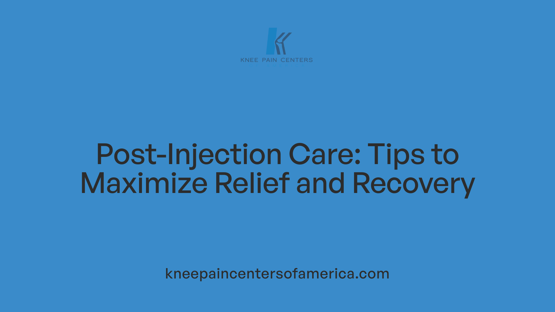 Post-Injection Care: Tips to Maximize Relief and Recovery