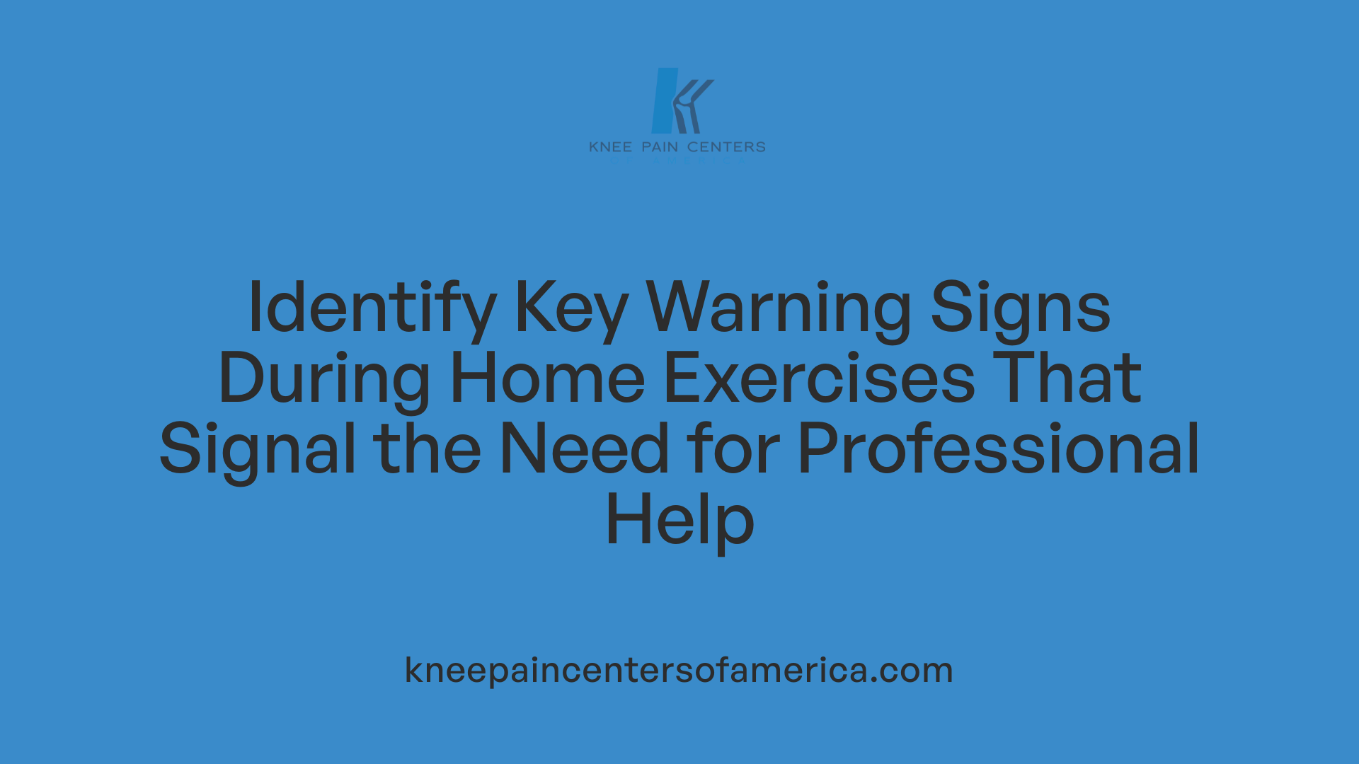 Identify Key Warning Signs During Home Exercises That Signal the Need for Professional Help