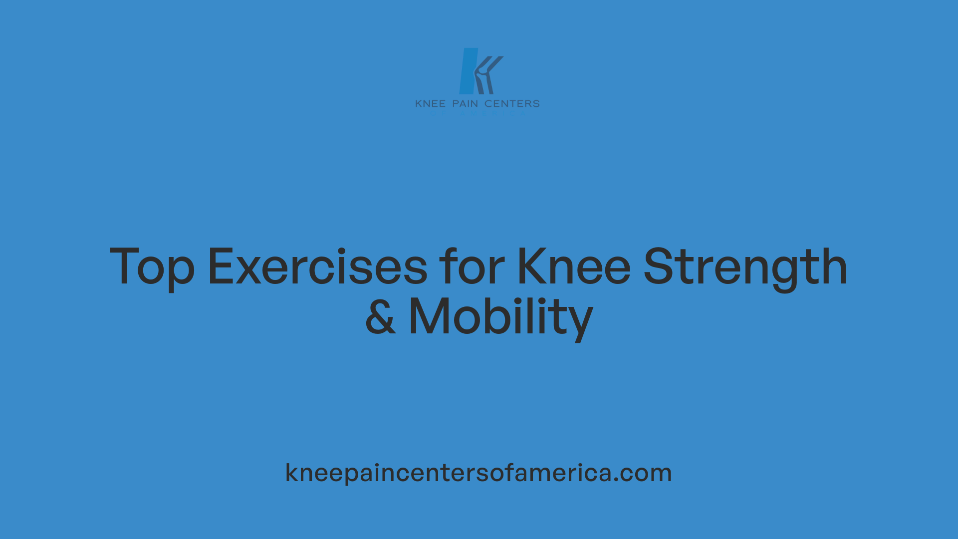 Top Exercises for Knee Strength &amp; Mobility