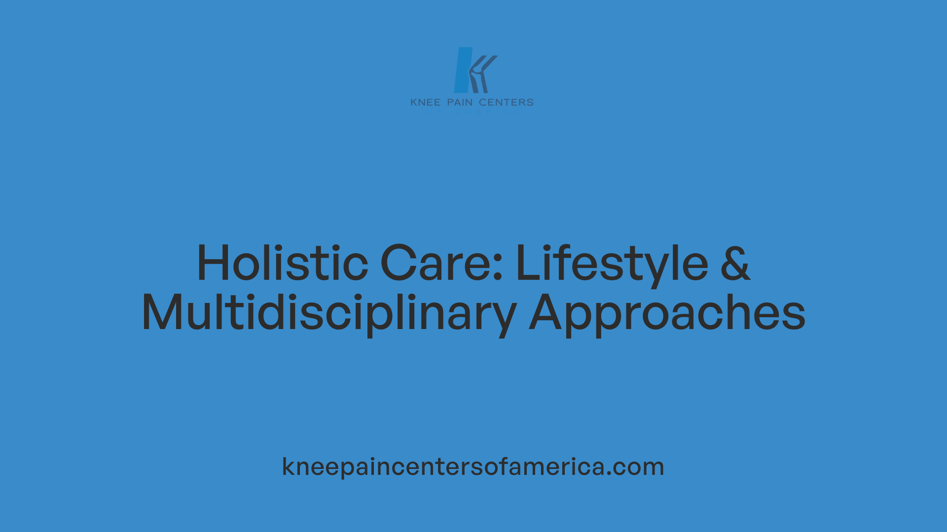 Holistic Care: Lifestyle &amp; Multidisciplinary Approaches