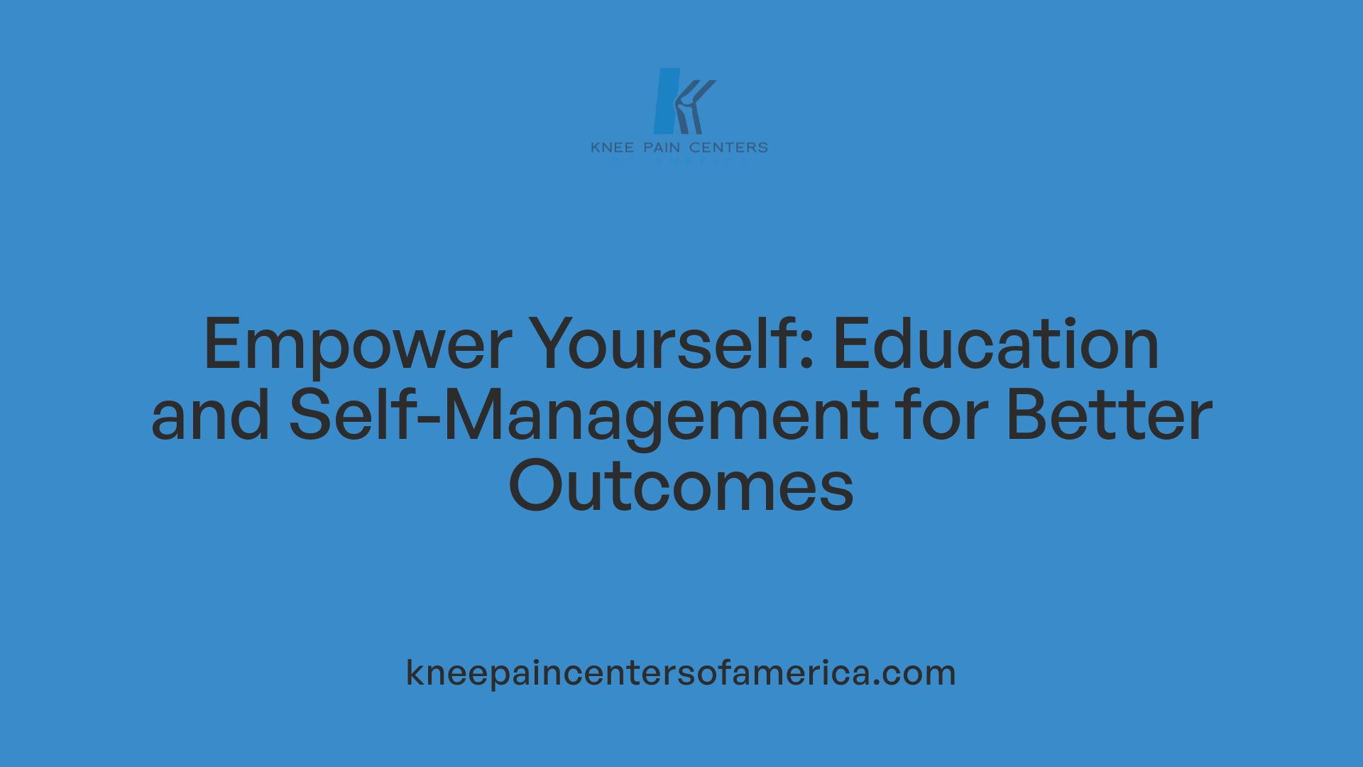 Empower Yourself: Education and Self-Management for Better Outcomes