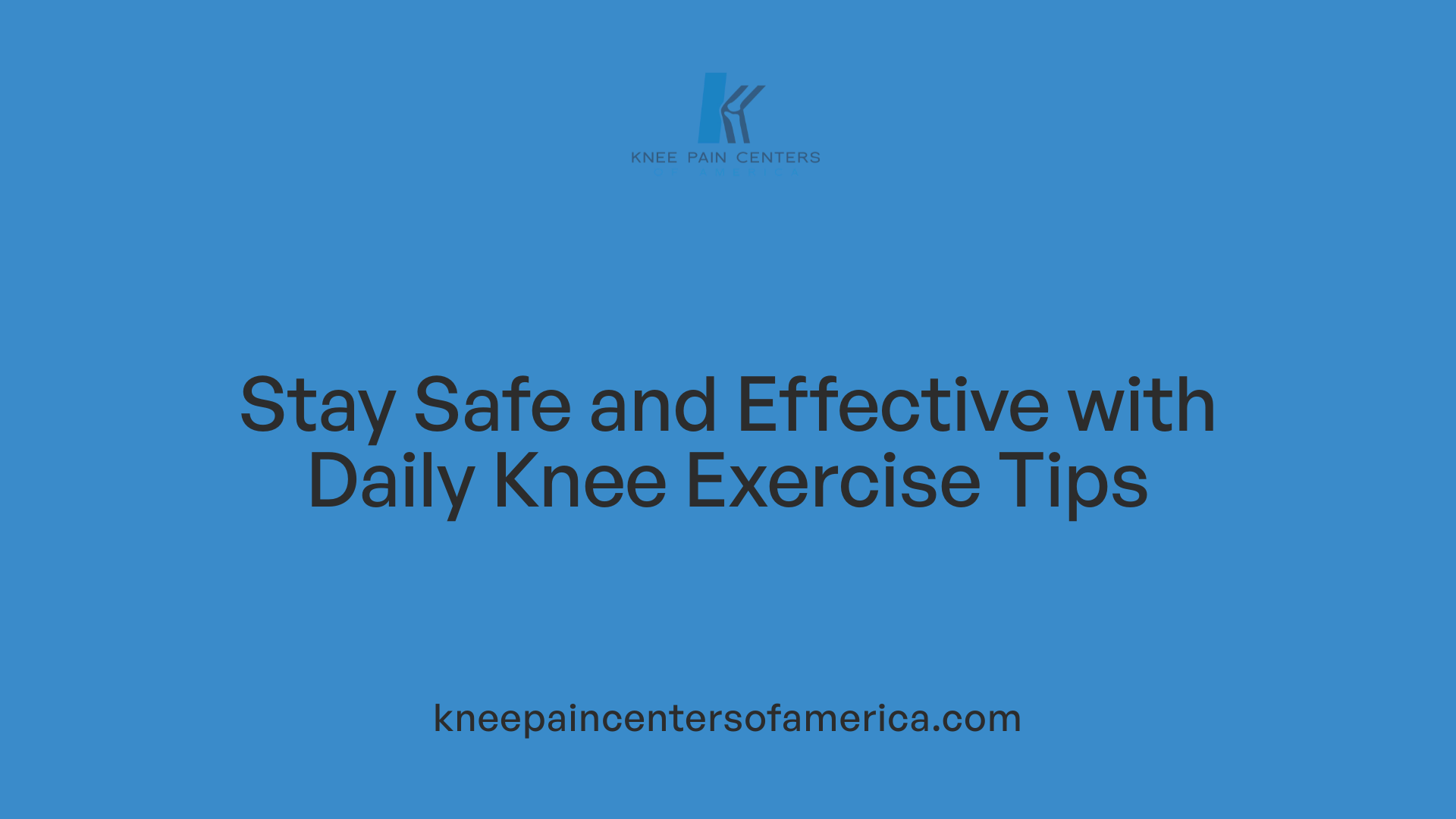Stay Safe and Effective with Daily Knee Exercise Tips