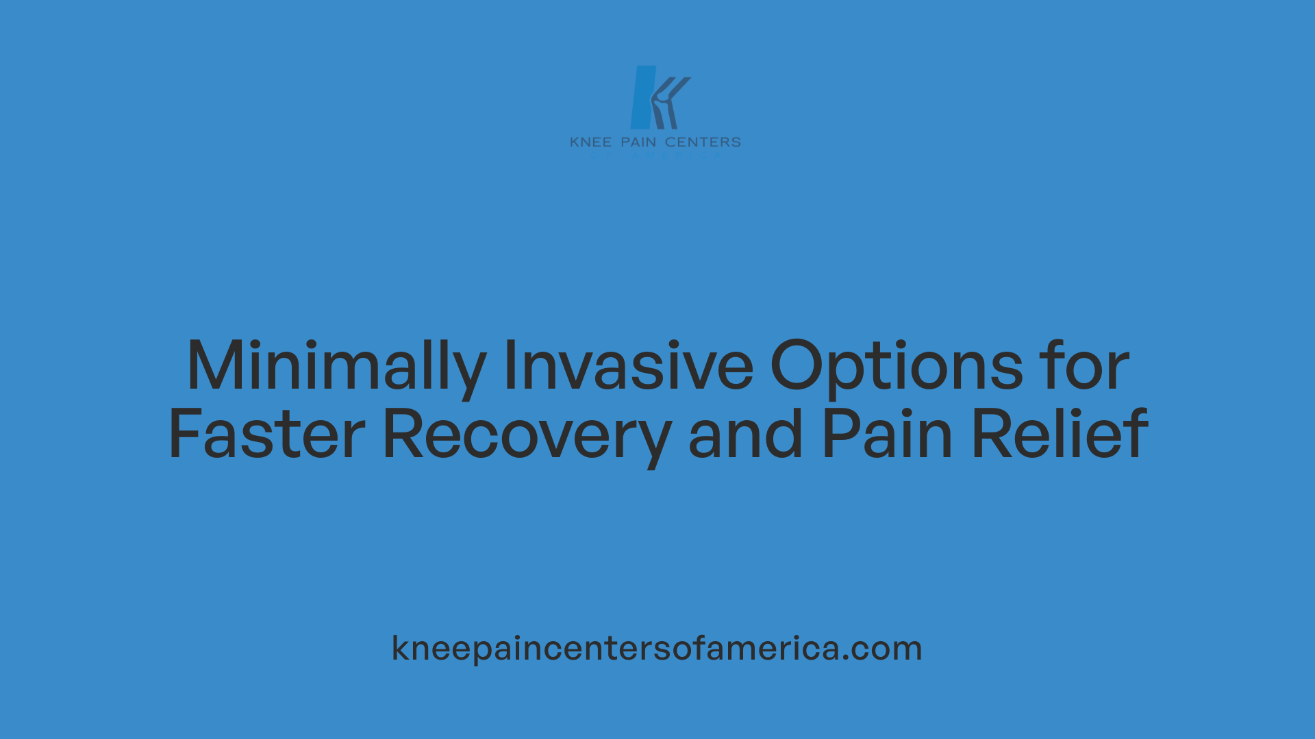 Minimally Invasive Options for Faster Recovery and Pain Relief