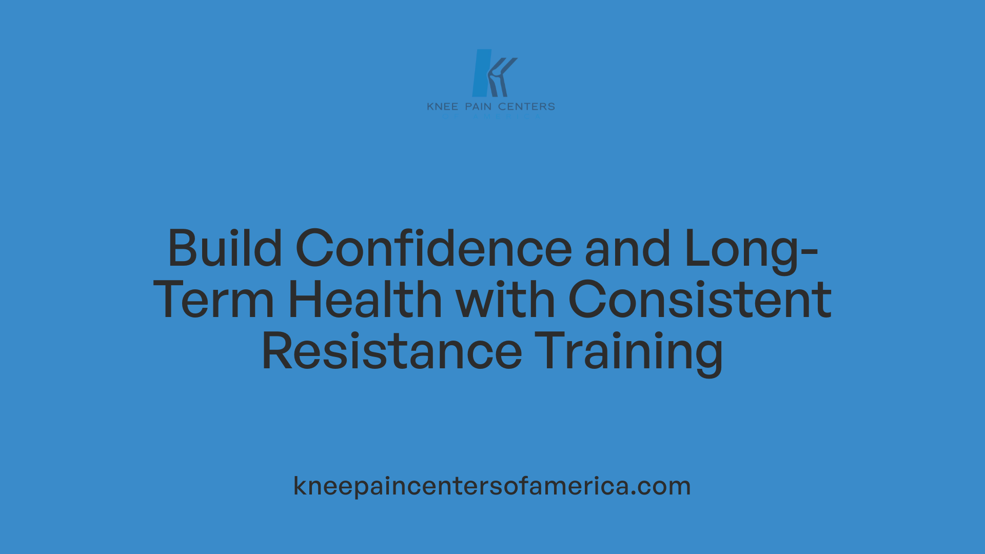 Build Confidence and Long-Term Health with Consistent Resistance Training