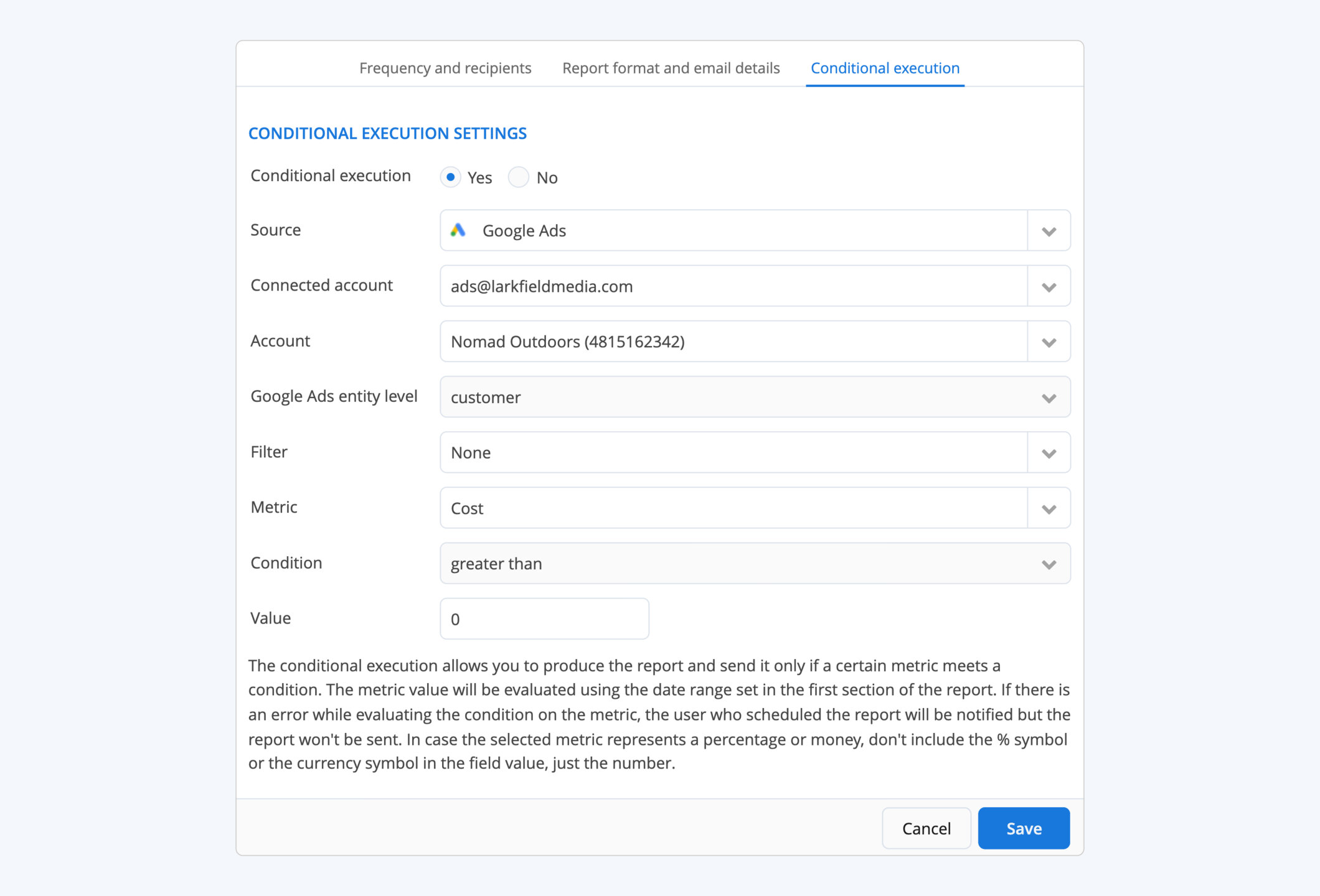 Conditional sending: the report goes out only if the client's Google Ads cost is greater than zero
