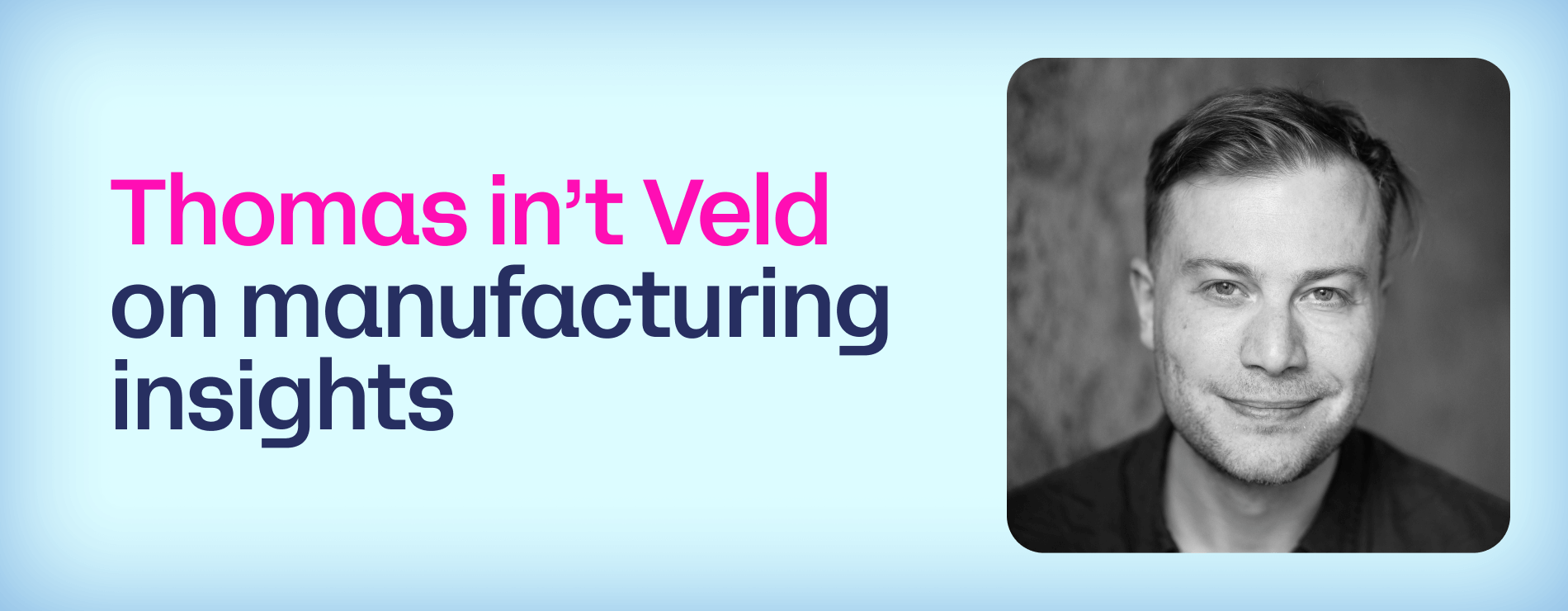 Are you manufacturing insights - or just collecting data?