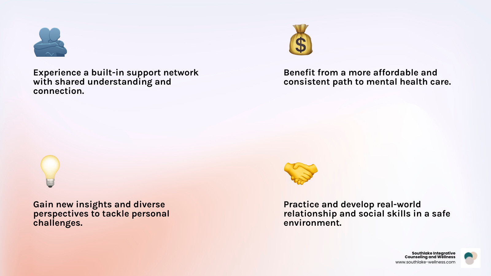 infographic showing the core benefits of group therapy: peer support circle with diverse faces, cost comparison graph showing group therapy is more affordable than individual sessions, lightbulb representing diverse perspectives and new coping strategies, and hands connecting to represent building real-world relationship skills in a safe environment - therapeutic groups for adults infographic 4_facts_emoji_light-gradient