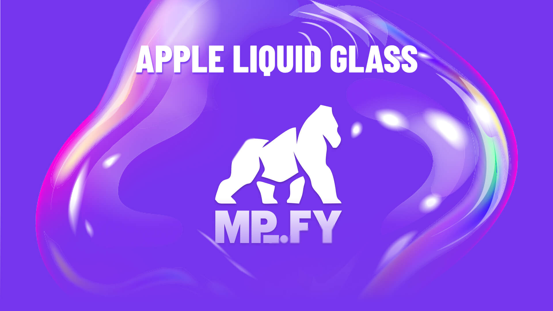 MPiFY logo centered over a glossy, fluid-like purple background with the words ‘Apple Liquid Glass’ above, surrounded by abstract, colorful liquid shapes.