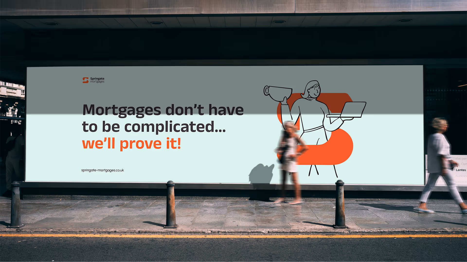 Billboard stating mortgages don’t have to be complicated with a woman holding a cup and laptop illustration.