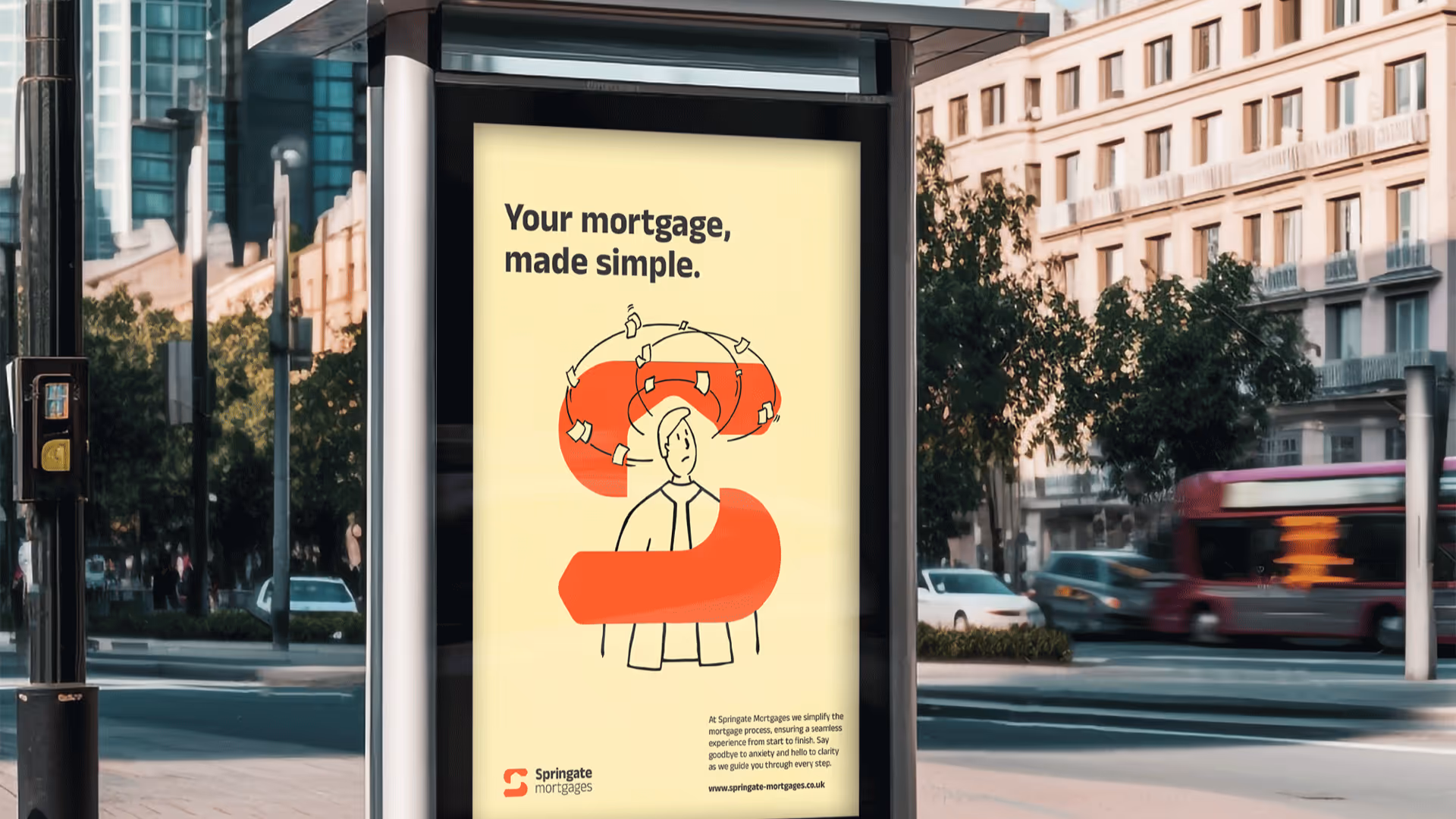Bus stop ad for Springate Mortgages showing confused person with question marks and text Your mortgage made simple.
