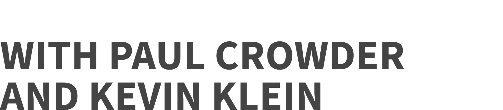 Pro Level Performance with Paul Crowder and Kevin Klein