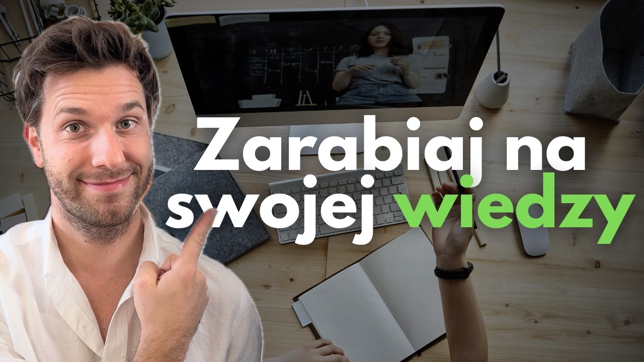  Jak zarabiać na wiedzy i sprzedawać kursy online (skopiuj moją strategię na 2025 rok)