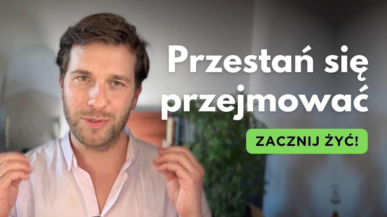 Jak WRESZCIE przestać się przejmować i pokonać strach przed porażką?