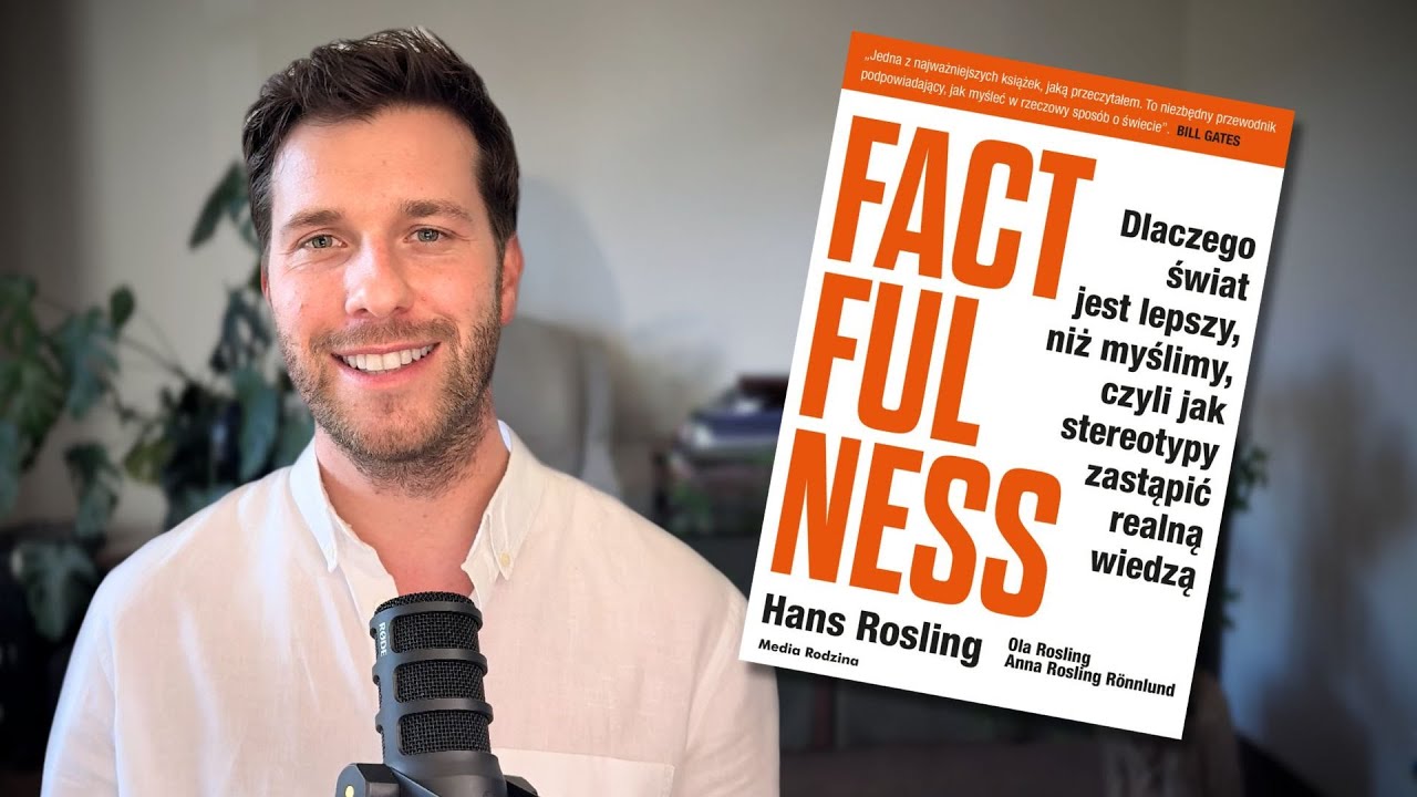 Dlaczego świat jest lepszy niż myślisz? 5 lekcji z książki “Factfullness”