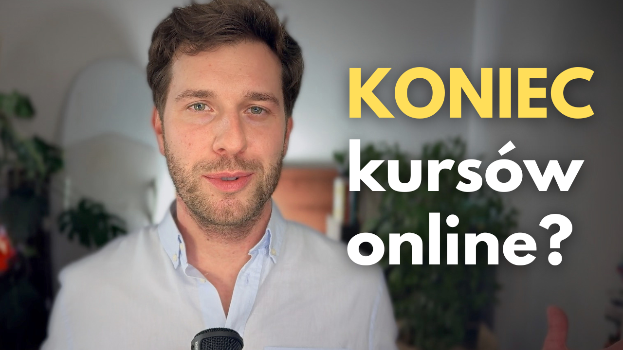 Przestań sprzedawać kursy online i e-booki. Zamiast tego zrób TO