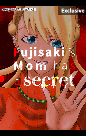 Fujisaki’s Mom has a secret