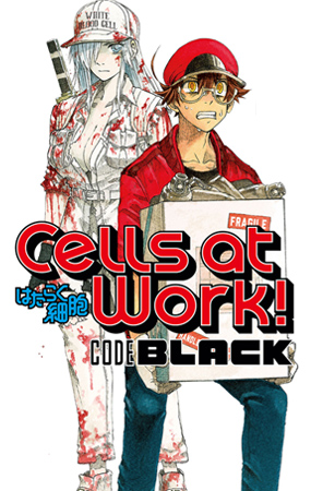 Cells at Work! CODE BLACK