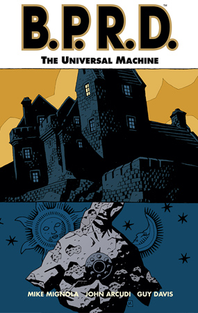 B.P.R.D.: The Universal Machine