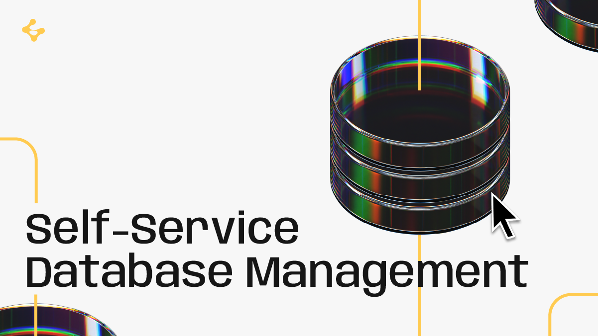 Why Self-Service Database Management Changes Everything for Development Teams