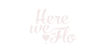 Here We Flo