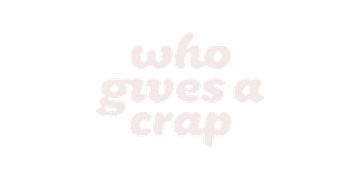 Who Gives A Crap
