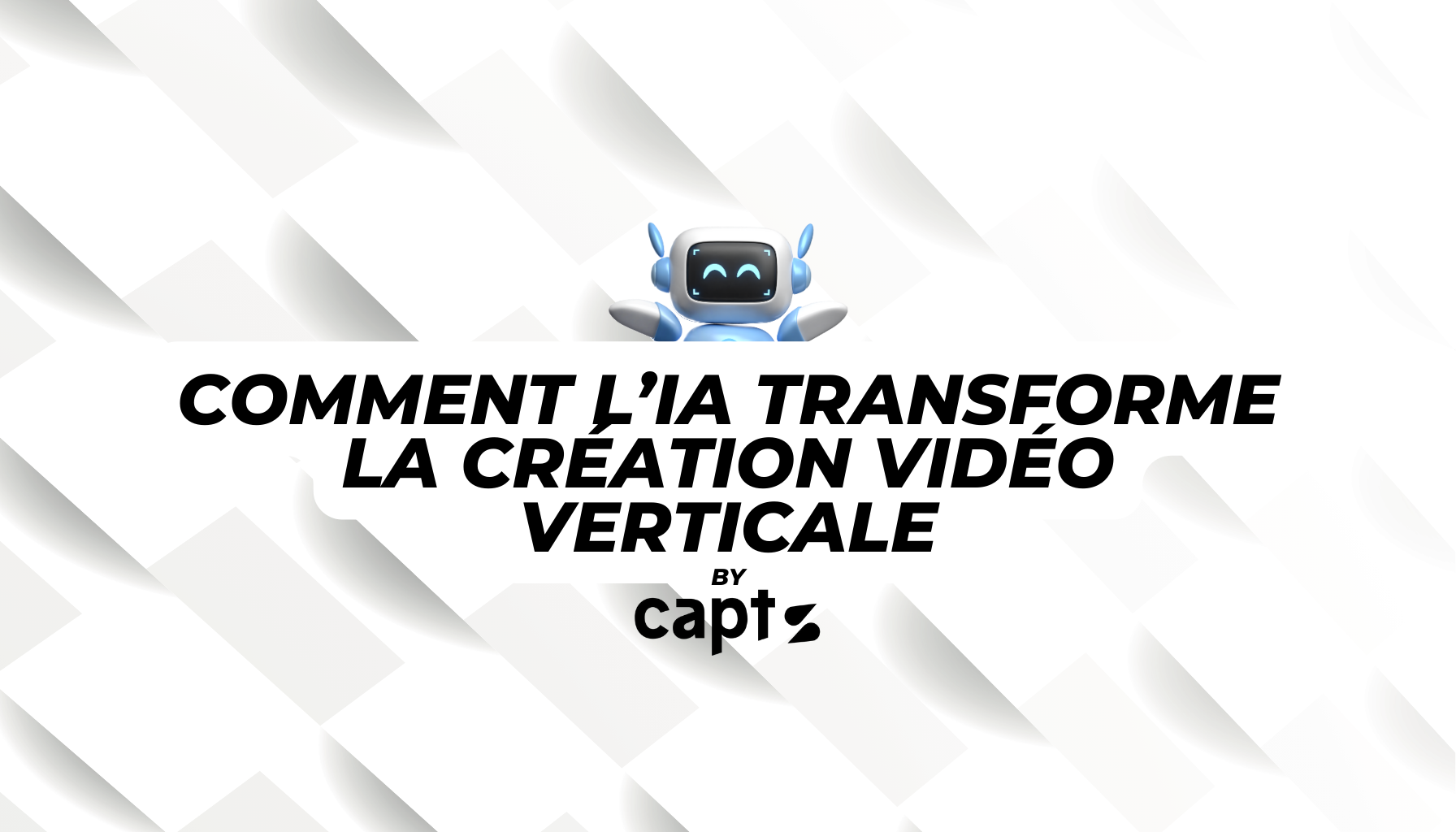 Comment l’IA Transforme la Création de Vidéo Verticale
